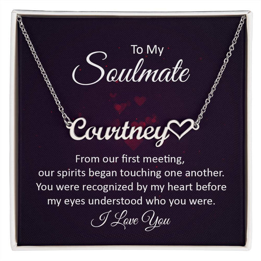 To My Soulmate  - I Love You - Heart Name Necklace
