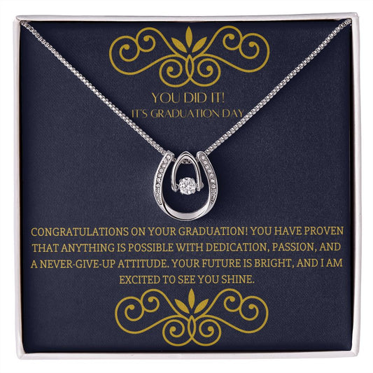 You did it, congratulations on your graduation, lucky in love necklace